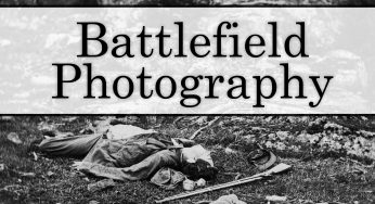Battlefield Photography in the Civil War