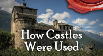 How were Castles Used? (Video)