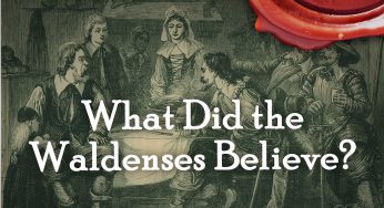 The Doctrine of the Waldenses (Waldenses Video Part 1)