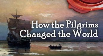 How the Pilgrims Changed the World – Plymouth 400th Anniversary Video